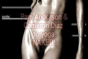NAKED YOGA: Cameron Diaz &_ Pam Anderson